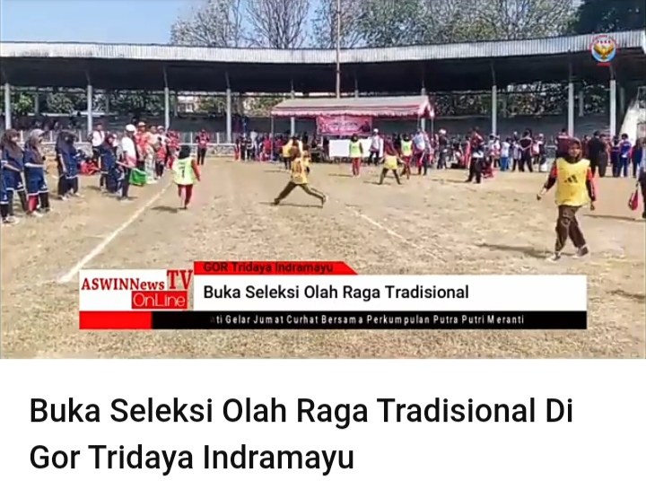 H.Sirojudin,SP,M.Si,Buka Seleksi Olah Raga Tradisional Di Gor Tridaya Indramayu