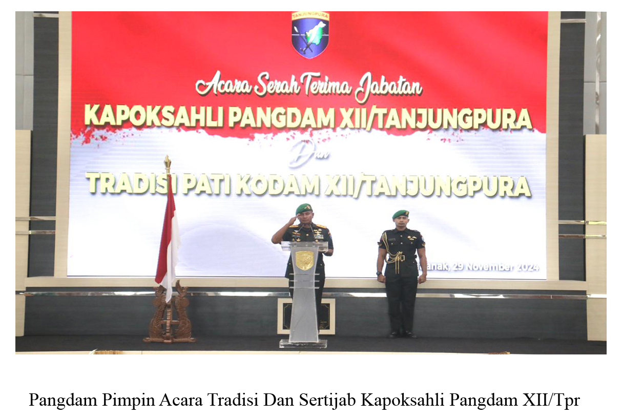 Pangdam Pimpin Acara Tradisi Dan Sertijab Kapoksahli Pangdam XII/Tpr