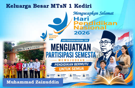 IKLAN UCAPAN: Keluarga Besar MTsN 1 Kediri, Mengucapkan Selamat Hari Pendidikan Nasional 2026 “Menguatkan Partisipasi Semesta Mewujudkan Pendidikan Bermutu Untuk Semua”