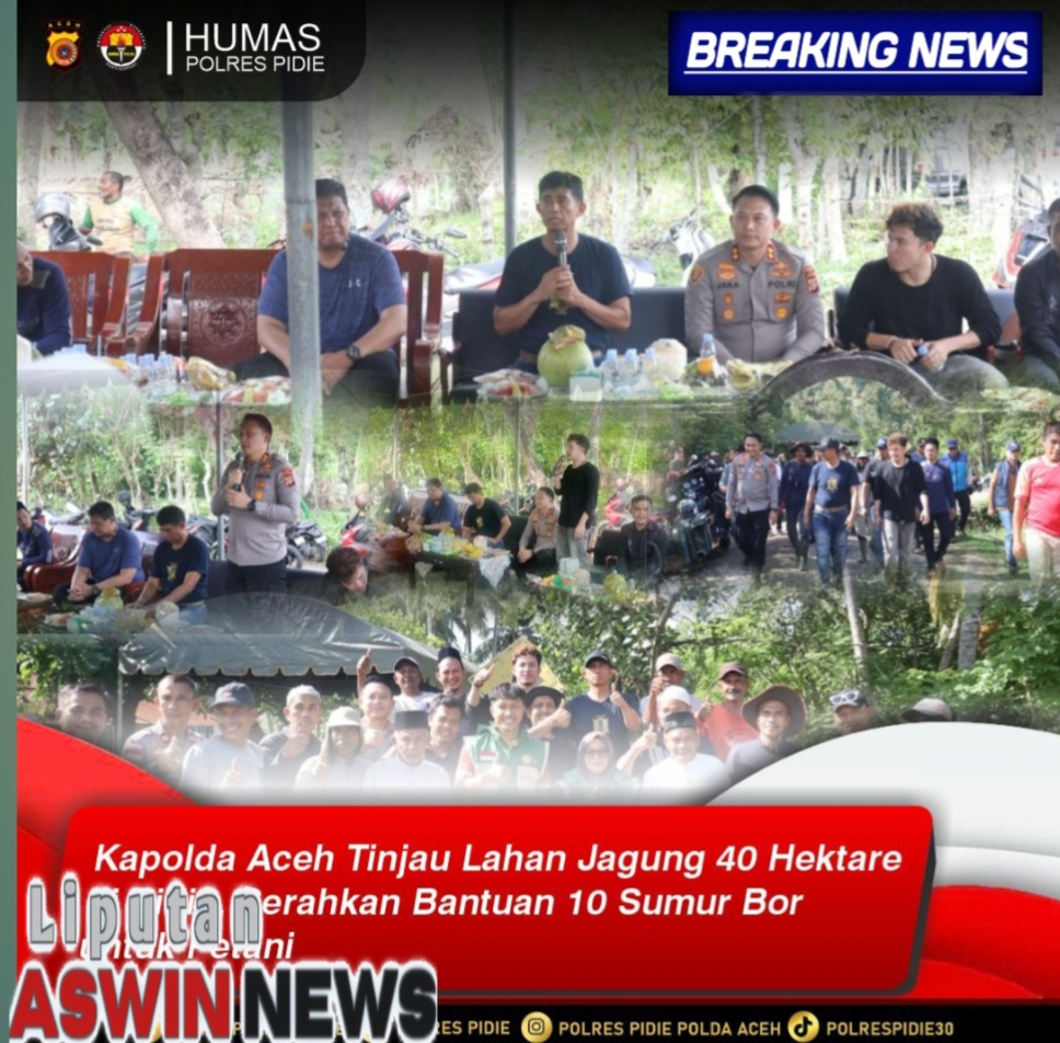 Kapolda Aceh Tinjau Lahan Jagung 40 Hektare Di Pidie, Serahkan Bantuan 10 Sumur Bor untuk Petani