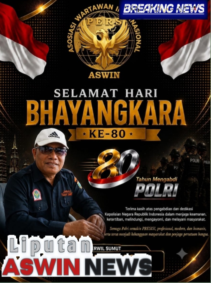 HUT Bhayangkara ke-80: Kaperwil Aswinnews.com Sumut Sampaikan Ucapan Selamat Dan Apresiasi Kepada Polri