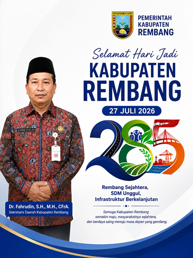 IKLAN UCAPAN:  Dr. Fahrudin, SH., MH  (  Sekretaris Daerah Kab. Rembang ) bersama Pemerintah Kabupaten Rembang Mengucapkan Selamat Hari Jadi Rembang ke 285, Semoga Rembang Sejahtera , SDM Unggul dan Infrastruktur Berkelanjutan.