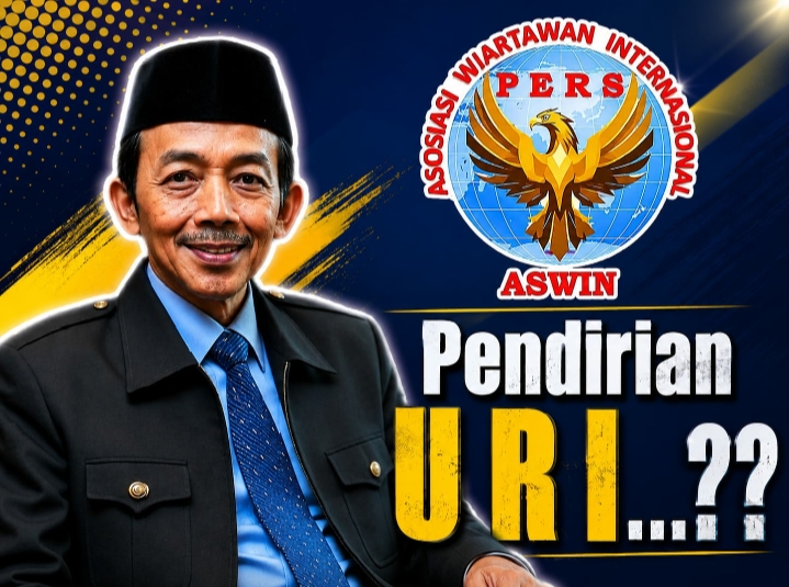 Ketua Dewan Pembina Pusat ASWIN Kritisi Prabowo: Evaluasi Pendirian URI, Kalau Tidak Mendesak Sebaiknya Dibatalkan